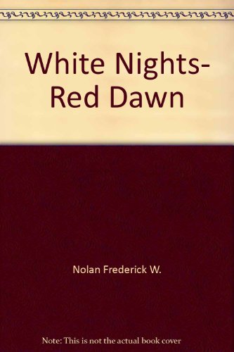 Book White Nights, Red Dawn free