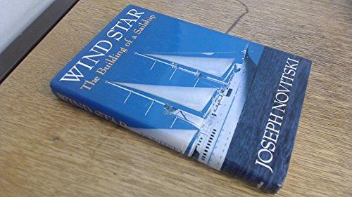 Book Wind Star: The Building of a Sailship free