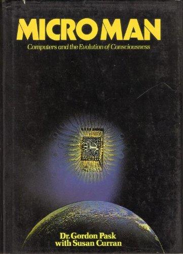 Book Micro Man: Computers and the Evolution of Consciousness free