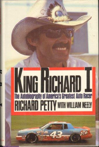 Book King Richard I: The Autobiography of America's Greatest Auto Racer free