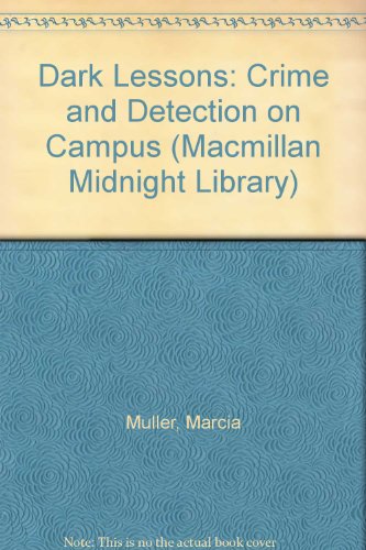 Book Dark Lessons: Crime and Detection on Campus (Macmillan Midnight Library) free