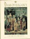Book A Dash of Elegance/How to Make and Use Flavored Oils, Sherries, and Vinegars at Home free