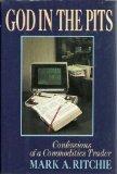 Book God in the Pits: Confessions of a Commodities Trader free