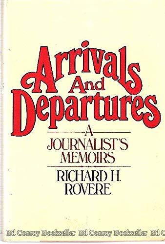 Book Arrivals and departures: A journalist's memoirs free