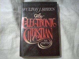 Book The Electronic Christian: 105 Readings from Fulton J. Sheen. free
