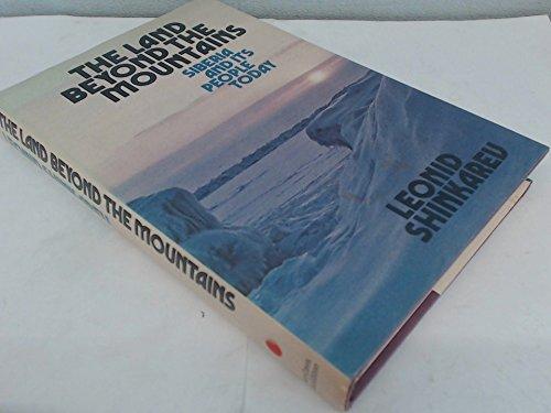 Book The Land Beyond The Mountains: Siberia And Its People Today free