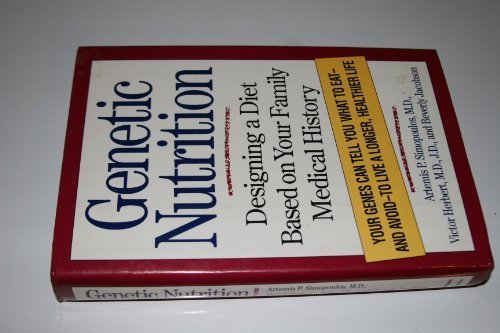 Book Genetic Nutrition: Designing a Diet Based on Your Family Medical History free