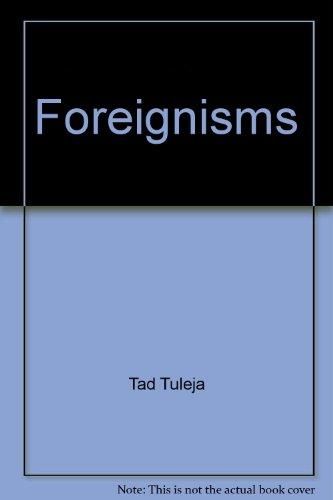 Book Foreignisms: A dictionary of foreign expressions commonly (and not so commonly) used in English free