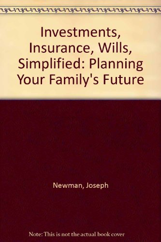 Book Investments, Insurance, Wills, Simplified: Planning Your Family's Future free