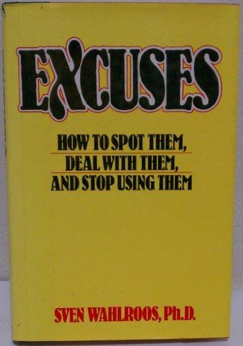 Book Excuses: How to Spot Them, Deal with Them, and Stop Using Them free