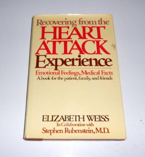Book Recovering From The Heart Attack Experience: Emotional Feelings, Medical Facts free