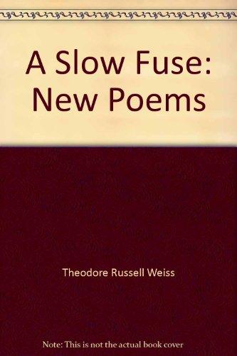Book A slow fuse: New poems free