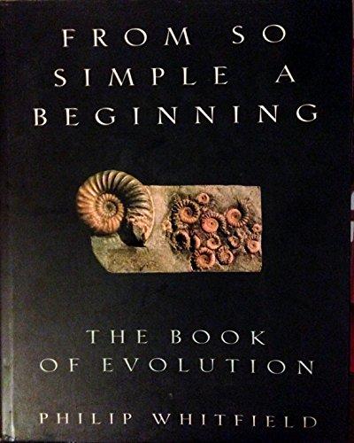Book From So Simple a Beginning: The Book of Evolution free