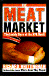 Book The Meat Market: The Inside Story of the NFL Draft free