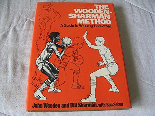 Book The Wooden-Sharman Method: A Guide To Winning Basketball free