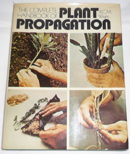Book The Complete Handbook Of Plant Propagation free