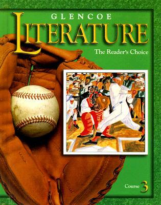 Book Glencoe Literature Course 3: The Reader's Choice free