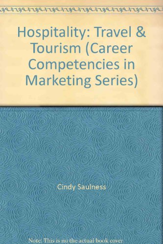 Book Hospitality: Travel & Tourism (career Competencies In Marketing Series) free