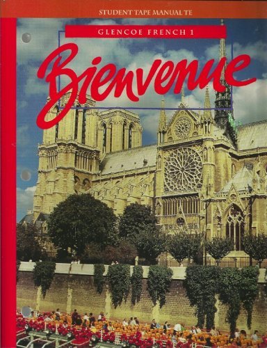 Book Bienvenue Student Tape Manual Te (Glencoe French 1) free
