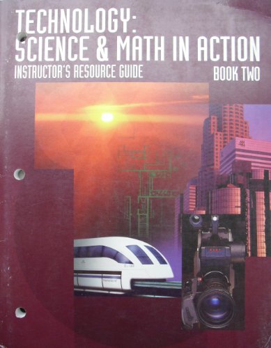 Book Technology : Science And Math In Action: Instructor's Resource Guide free