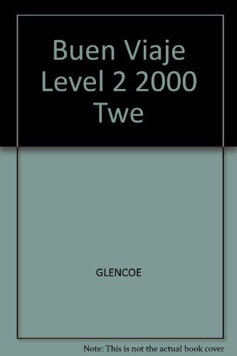 Book Glencoe: Spanish 2 - Buen Viaje! - Teacher's Wraparound Edition (Woodford, Schmitt) (BUEN VIAJE, Glencoe Spanish 2) free