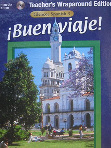 Book Glencoe: Spanish 3 - Buen Viaje! - Teacher's Wraparound Edition (BUEN VIAJE) free