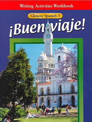 Book ¡Buen viaje!: Level 3, Writing Activities Workbook free