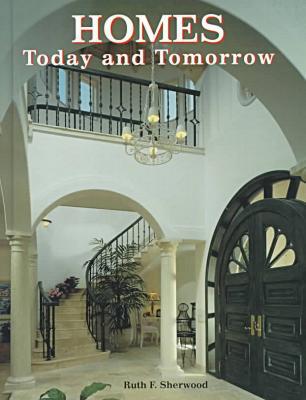 Book Homes, Today and Tomorrow free