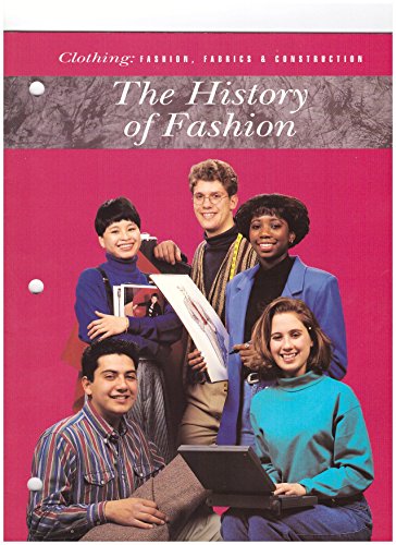 Book Clothing: Fashion, Fabrics, & Construction The History Of Fashion free