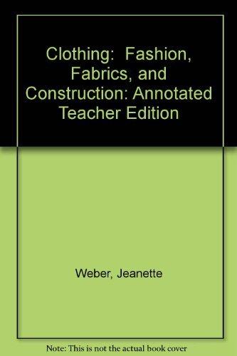 Book Clothing:  Fashion, Fabrics, and Construction: Annotated Teacher Edition free