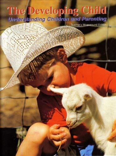 Book The Developing Child : Understanding Children And Parenting: Teacher's Wraparound Edition free