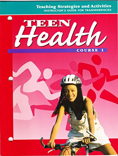 Book Teen Health: Course 1: Teaching Strategies and Activities: Instructor's Guide for Transparencies free