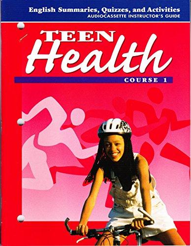 Book Teen Health: Course 1: English Summaries, Quizzes, And Activities: Audiocassete Instructor's Guide free
