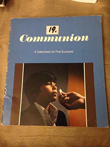 Book Communion: A Catechesis For First Eucharist (benziger Sacramental Preparation Program) (benziger Sacramental Preparation Program) free