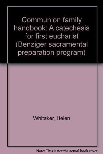 Book Communion Family Handbook: A Catechesis For First Eucharist (benziger Sacramental Preparation Program) free