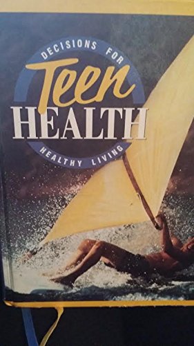 Book Teen Health: Decisions for Healthy Living (Teacher's Edition) free