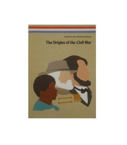 Book Origins Of The Civil War (inquiries Into American History) free