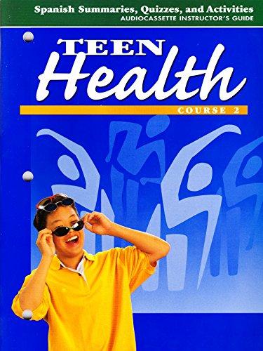 Book Teen Health Course 2 Spanish Summaries, Quizzes, And Activities Audiocassette Instructor's Guide free