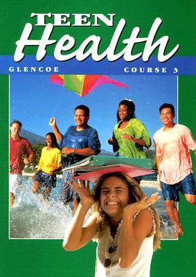 Book Teen Health Course 3 free