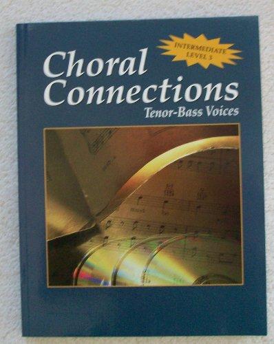 Book Choral Connections, Level 3, Tenor-bass, Student Edition free