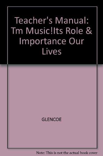 Book Teacher's Manual: Tm Music!its Role & Importance Our Lives free