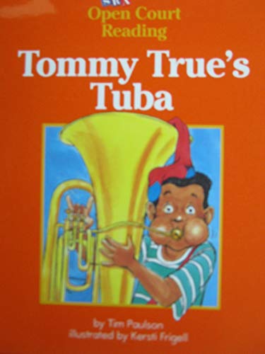 Book Tommy True's Tuba (SRA Open Court Reading, Decodable Book, Level B, Set 1, Book 58) free