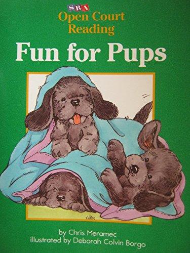 Book Fun For Pups (sra Open Court Reading, Decodable Book Level C Set 1 Book 4) free
