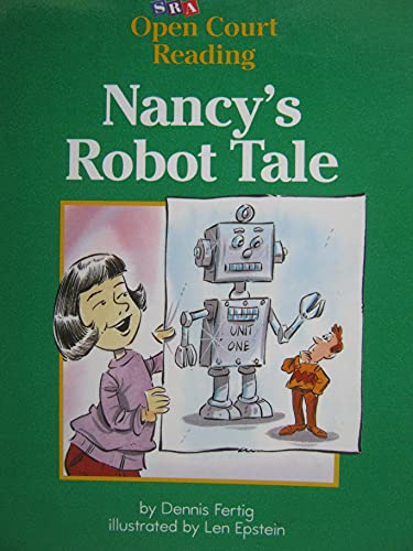 Book Nancy's Robot Tale (SRA Open Court Reading, Level C Set 1 Book 12) free