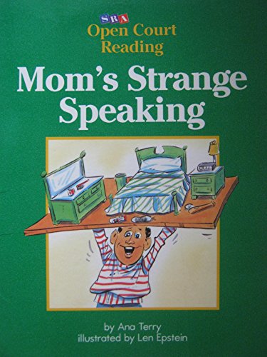 Book Mom's Strange Speaking (SRA Open Court Reading, Level C Set 1 Book 16) free
