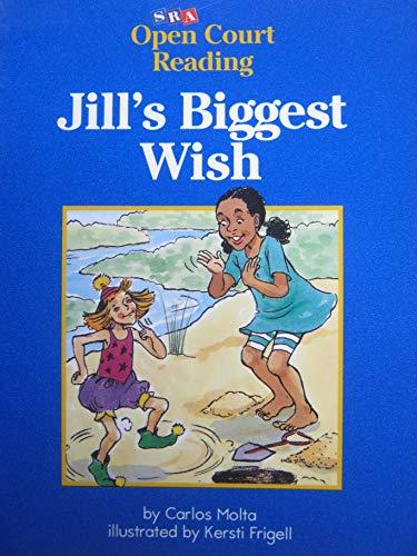 Book Jill's Biggest Wish, Open Court Reading, Sra free