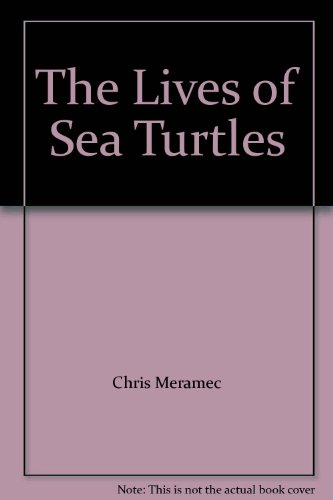 Book The Lives of Sea Turtles free