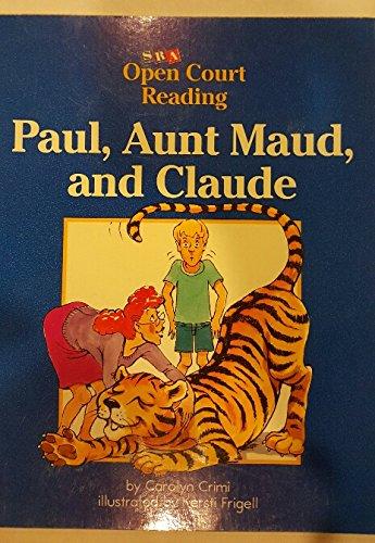 Book Paul, Aunt Maud, And Claude (open Court Reading) free