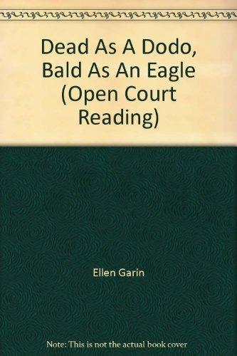 Book Dead As A Dodo, Bald As An Eagle (open Court Reading) free