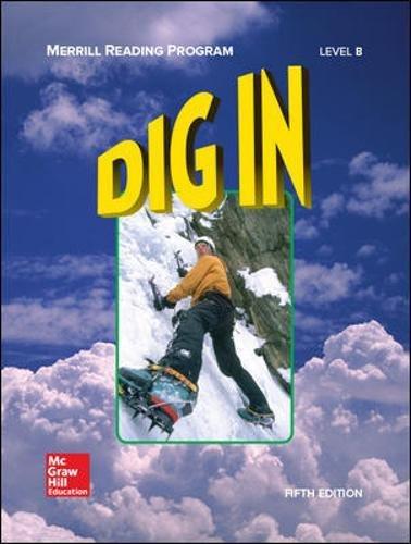 Book Merrill Reading Program, Dig In Student Reader, Level B: Student Reader Level B (MERRILL LINGUISTIC RDG PROG) free
